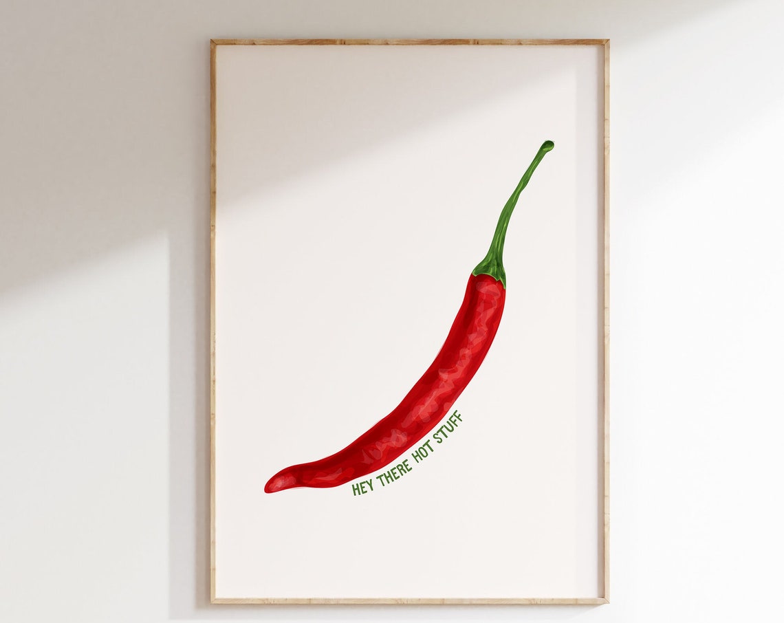 Playful Red Chili Pepper With Hey There Hot Stuff Quote Poster