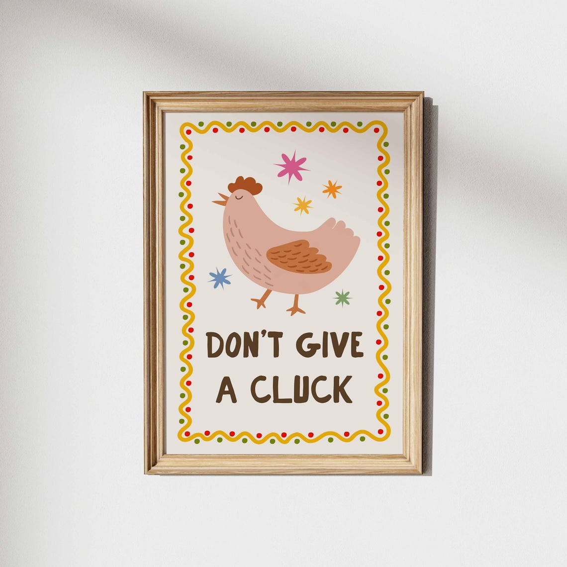 Chicken Art Print Funny Quote Wall Decor