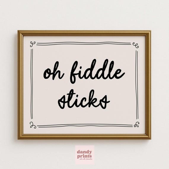 Funny Fiddle Sticks Print Retro Swearing Art