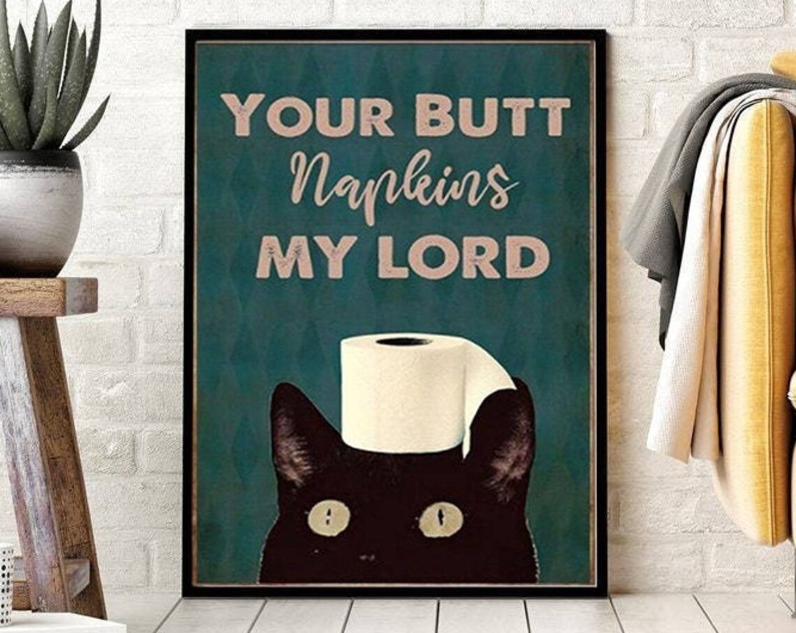 Your Butt Napkins My Lord, Black Cat Bathroom Poster