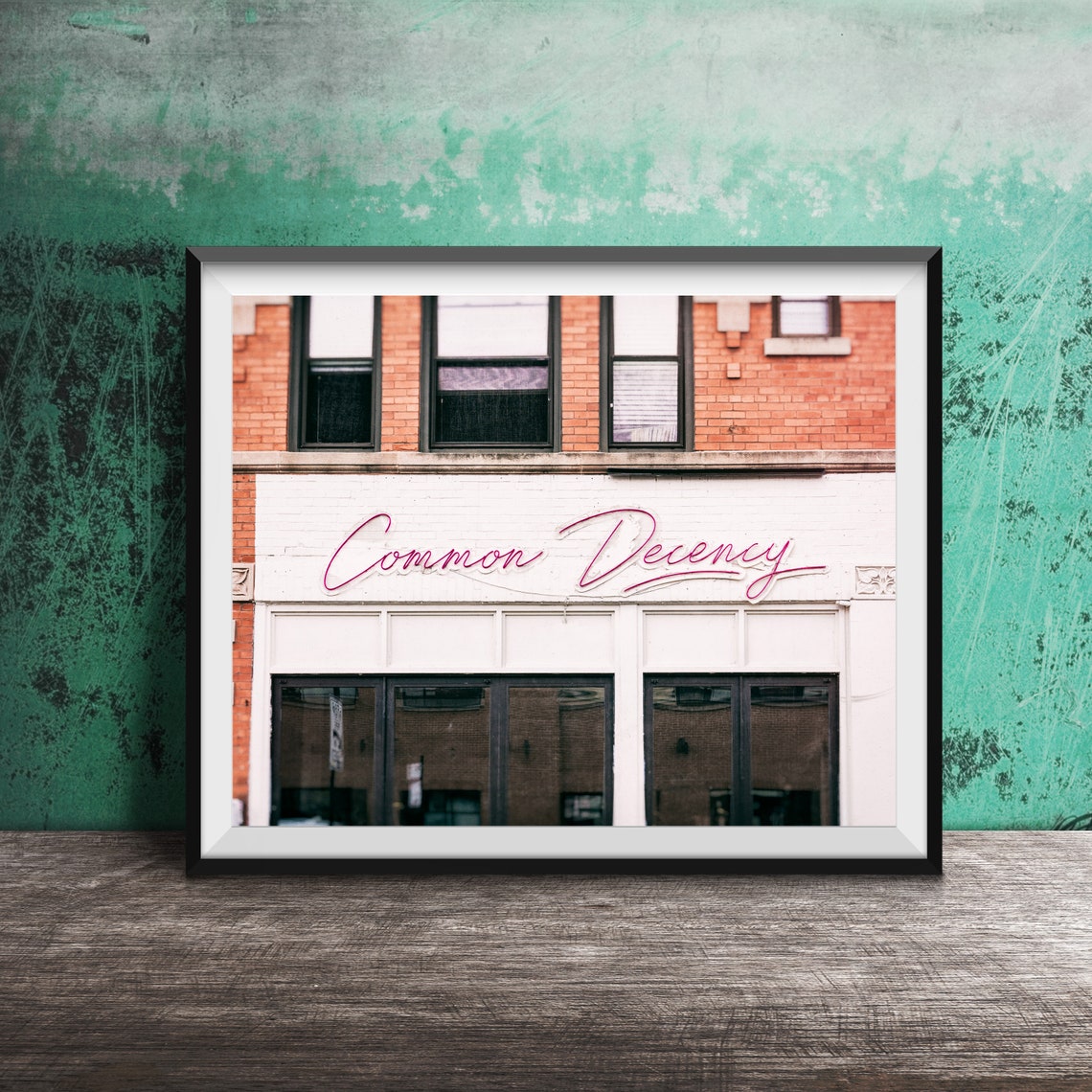Common Decency Pink Neon Script Storefront Sign Photography Poster