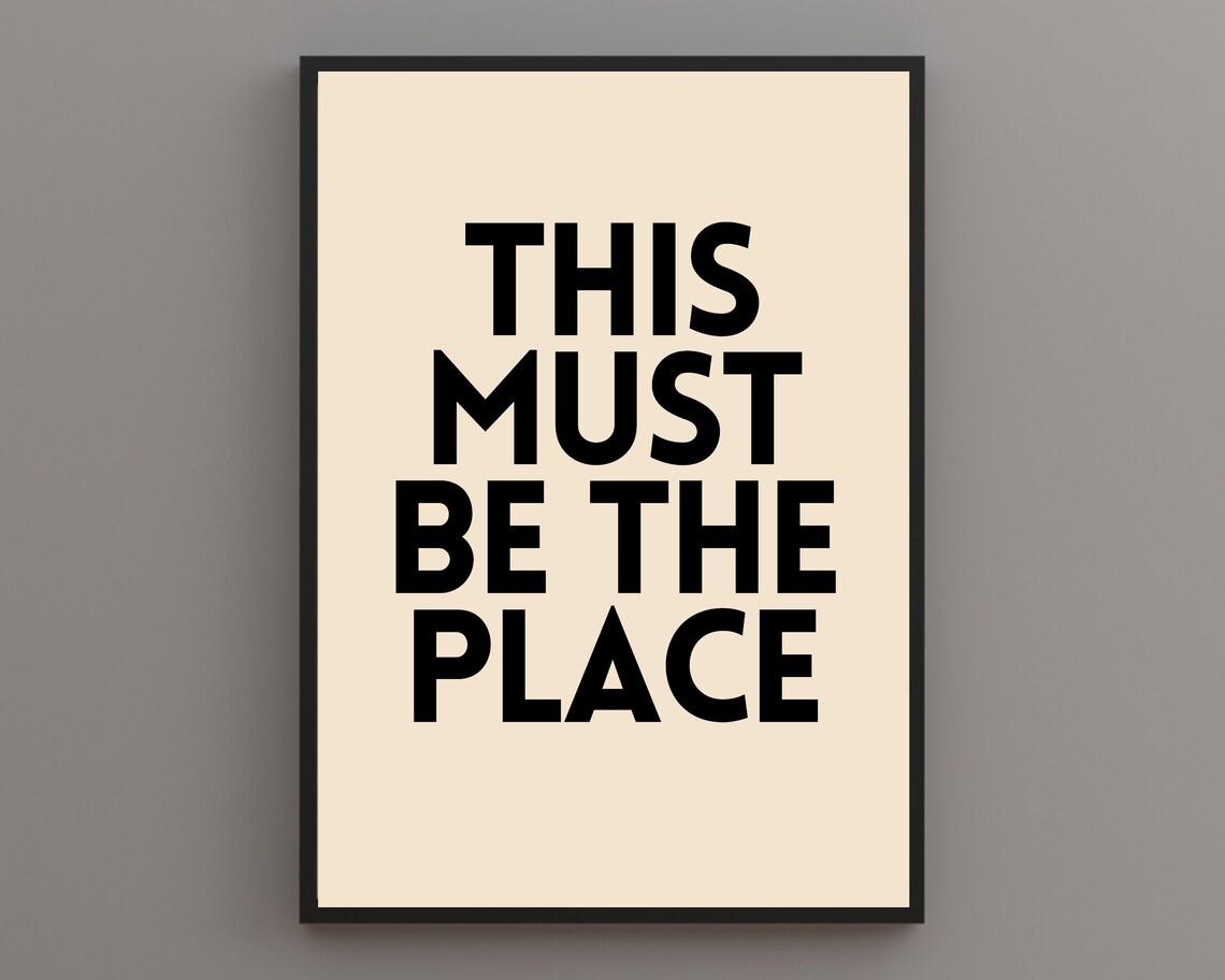 This Must Be The Place Funny Hallway Print