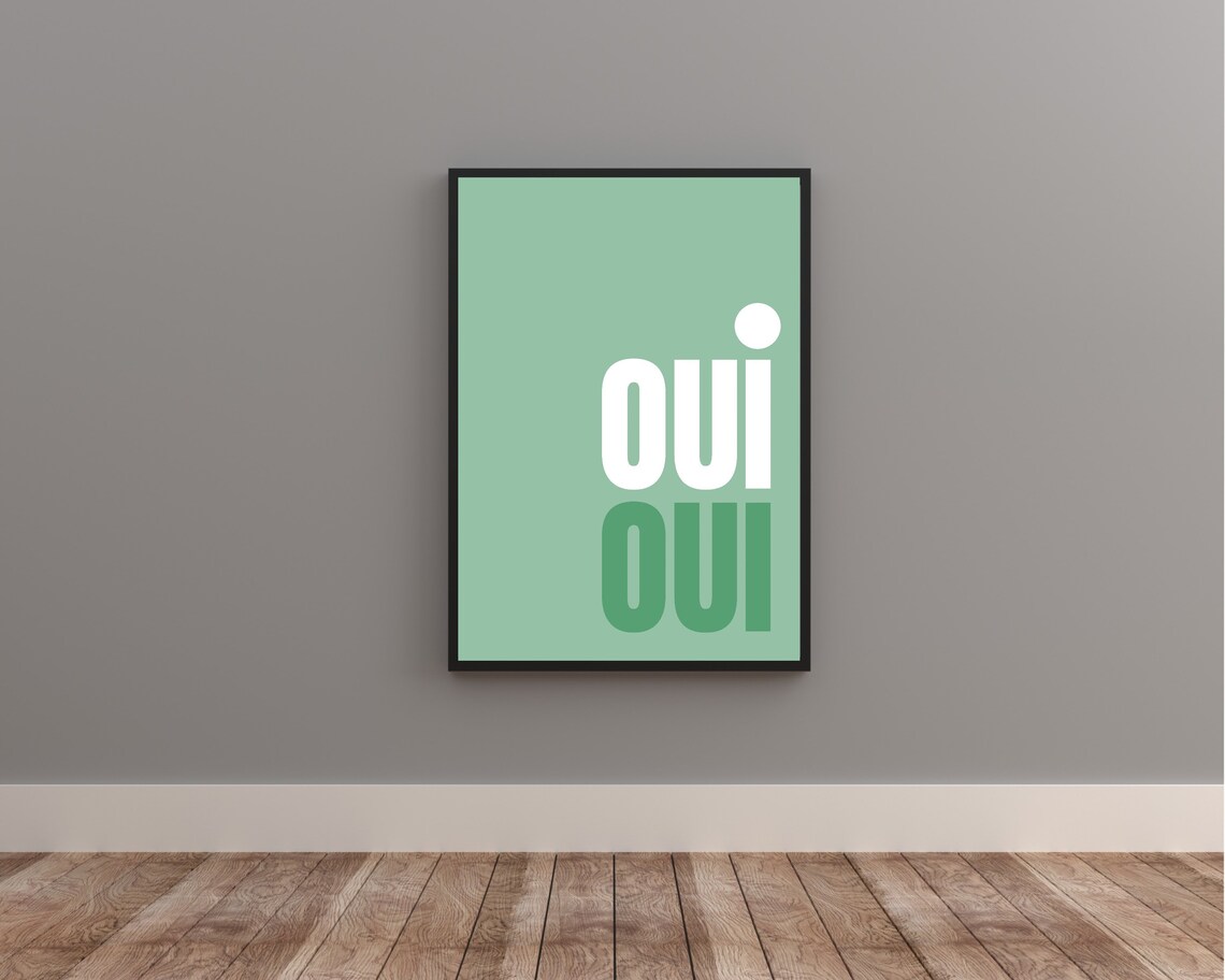 Oui Oui French Typography Poster In White And Green On A Mint Wall - Image 2