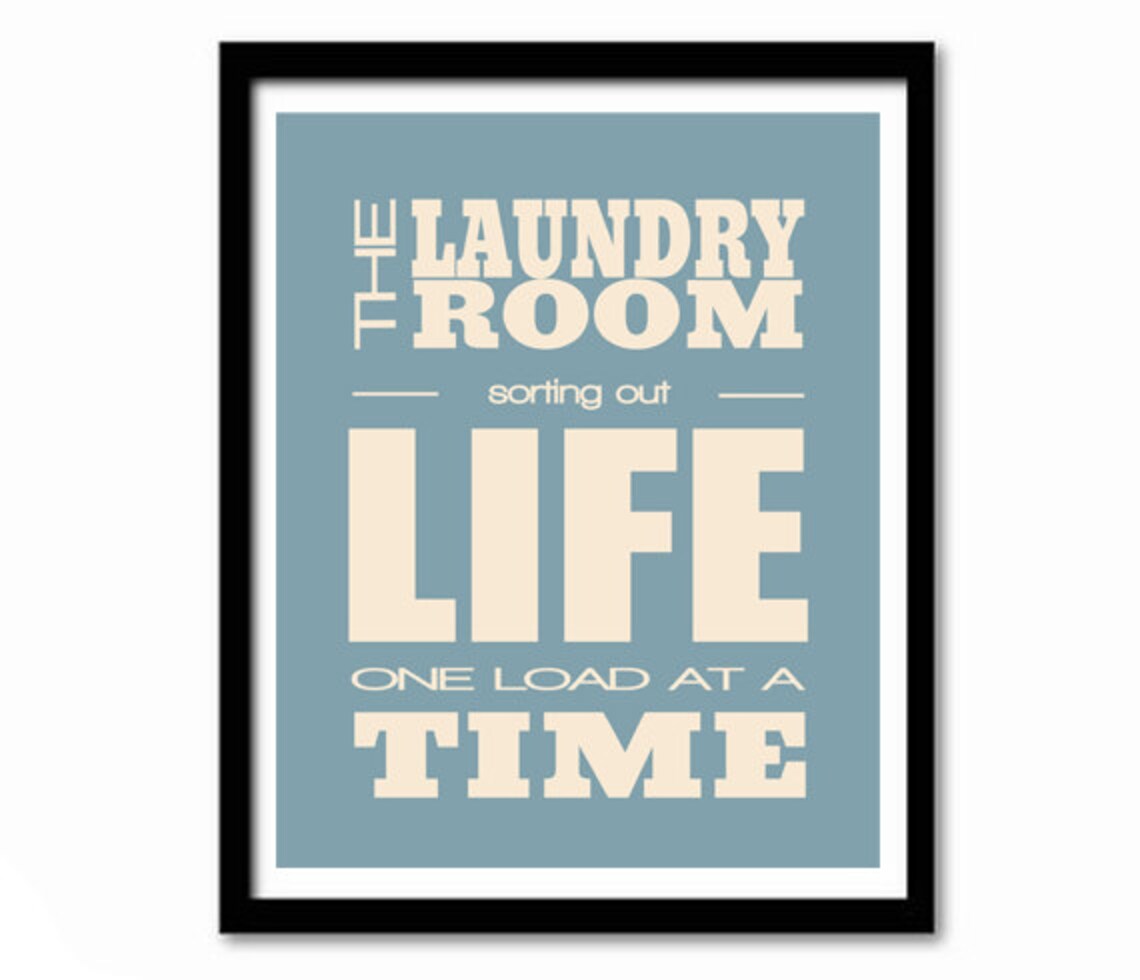 Kitchen Laundry Room Funny Quote Art Print