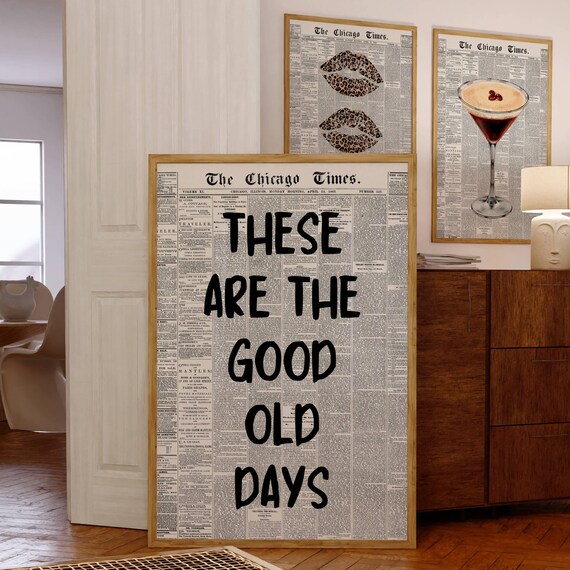 These Are The Good Old Days Retro Newspaper Print Trendy Wall Art Typography Poster Aesthetic Apartment 70s Wall Art