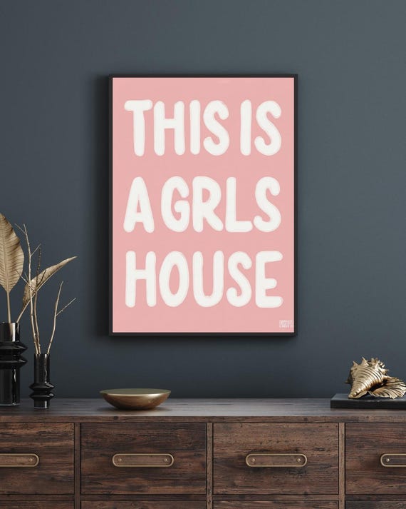 Funny Pink Girls House Poster Trendy Dorm Decor