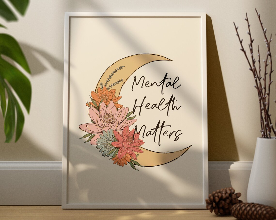 Mental Health Matters Crescent Moon Floral Celestial Quote Poster - Image 2