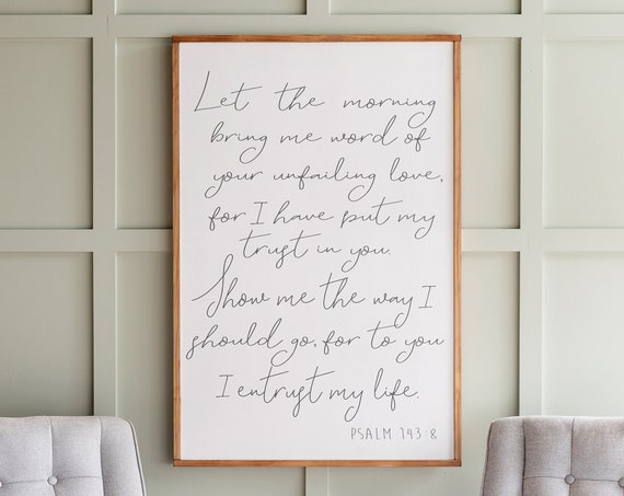 Psalm 143:8 Scripture Art Print, Christian Wall Art