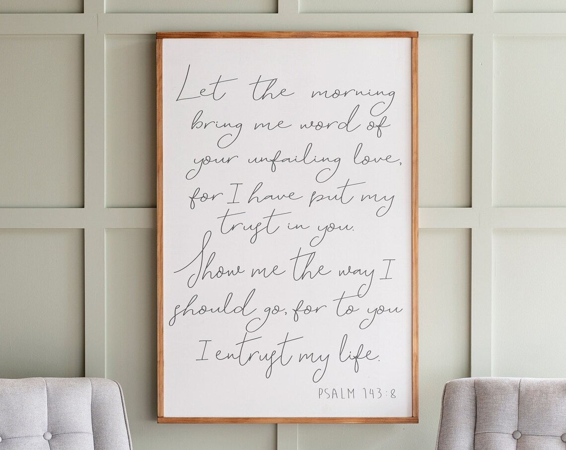 Psalm 143:8 Scripture Art Print, Christian Wall Art