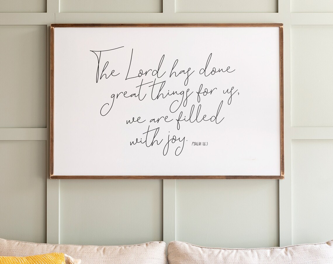 Psalm 126:3 Scripture Sign, Christian Art Print