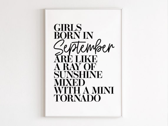 Girls Born In September Wall Art Birthday Gift For Her September Gifts Best Friend Gifts September Print
