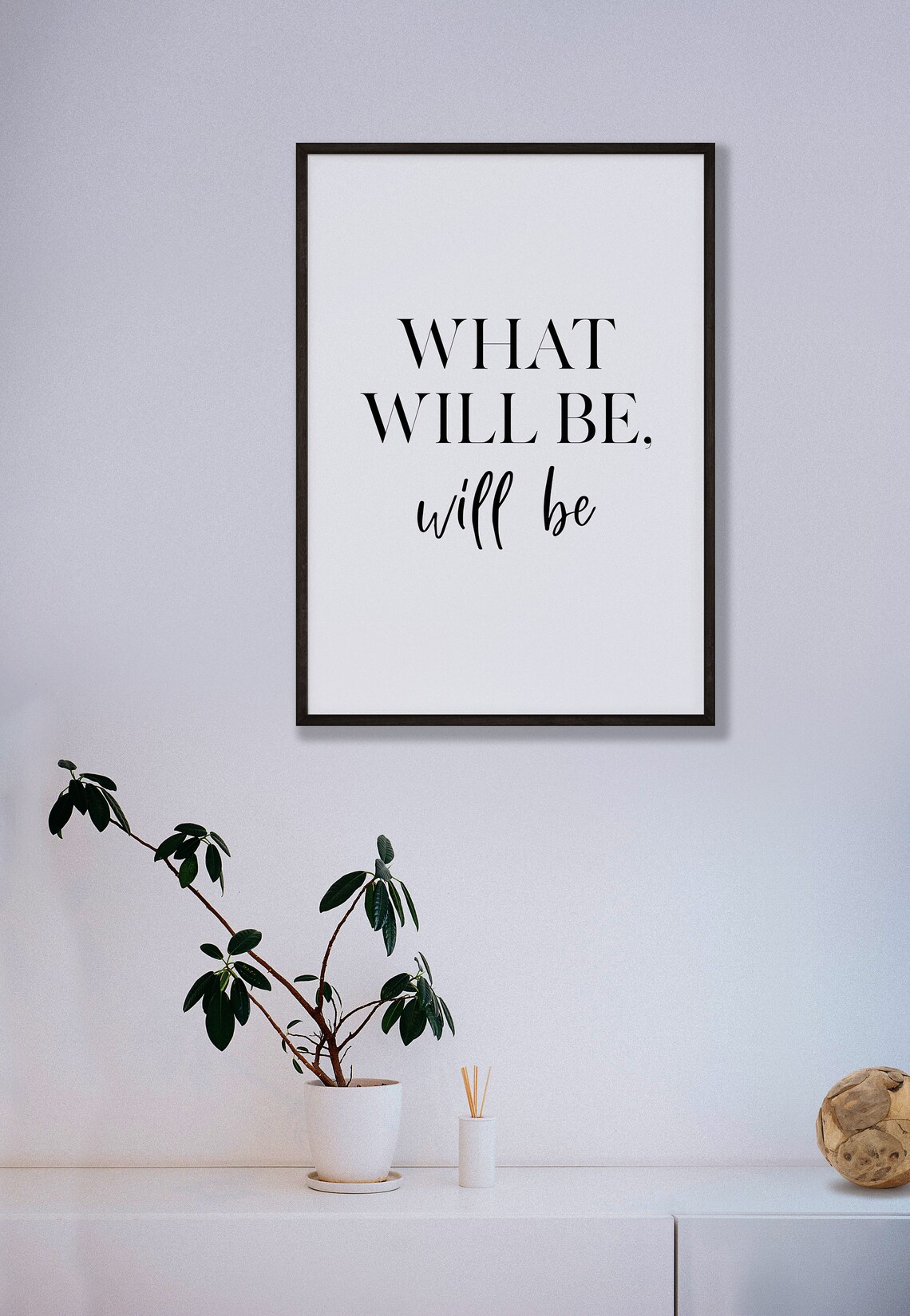 What Will Be Will Be Quote Print Let Go Affirmation Minimalist Wall Decor - Image 3