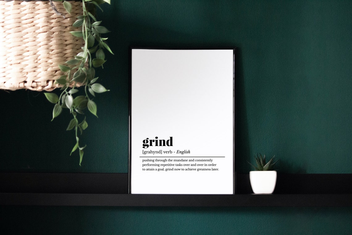 Grind Definition Dictionary Art Black And White Motivational Poster - Image 2