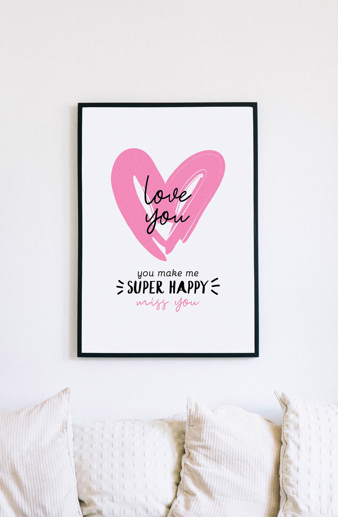 Love You Miss You Pink Heart You Make Me Super Happy Wall Art - Image 5