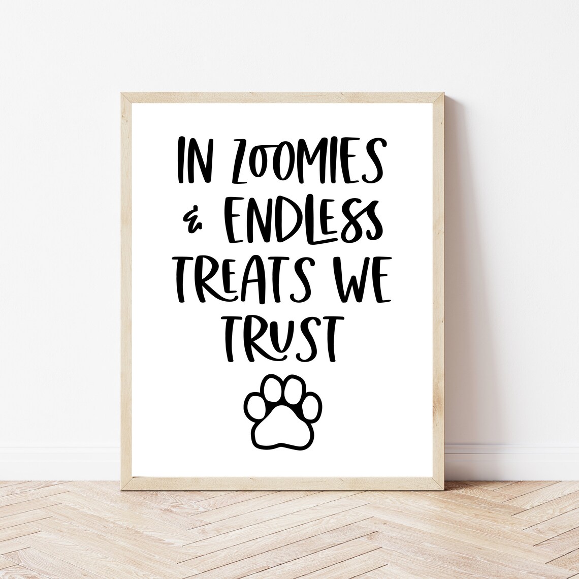 In Zoomies And Endless Treats We Trust Funny Dog Paw Motif Wall Art