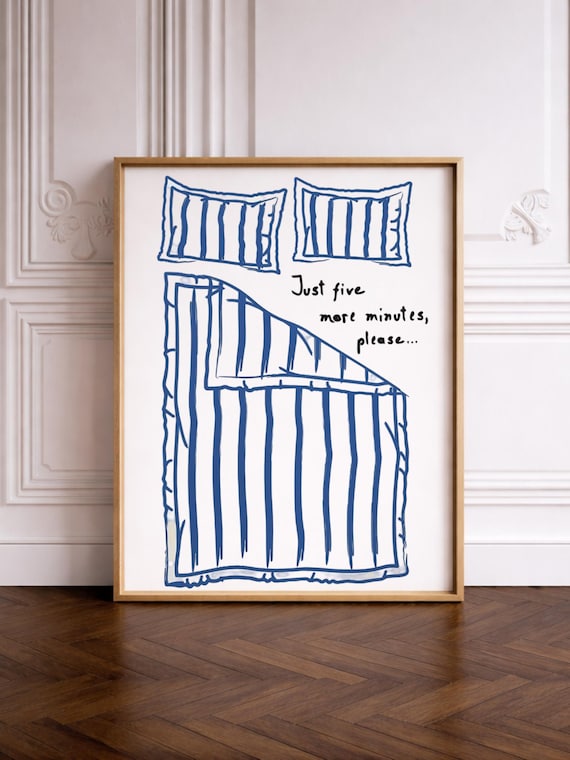 Just Five More Minutes Blue Striped Bed Cozy Bedroom Quote Poster