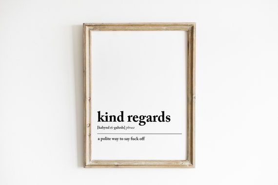 Funny Coworker Gift Office Wall Art Office Wall Decor Office Email Kind Regards Definition Zoom Background