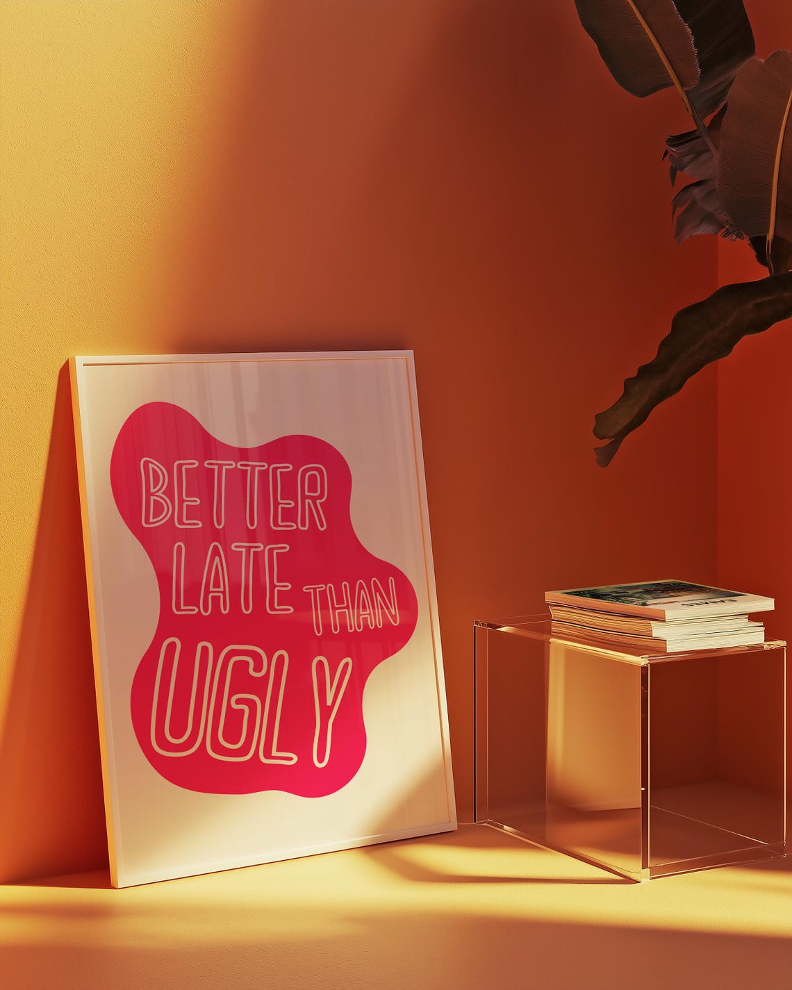 Better Late Than Ugly Poster Funny Motivational Wall Art Bold Typography Print Quirky Home Decor Pink Modern Art Poster - Image 2