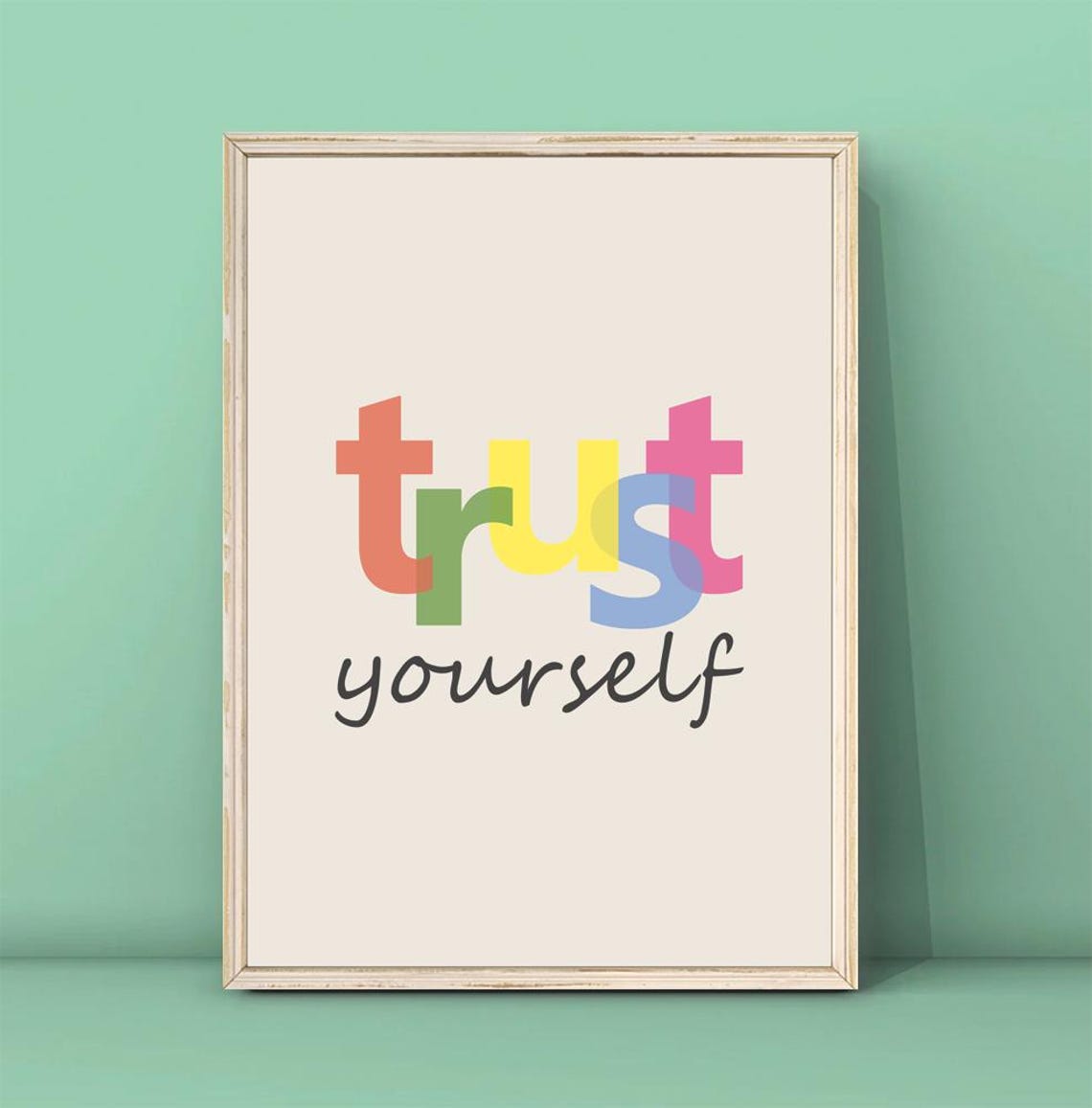 Trust Yourself Colorful Overlapped Letters Modern Quote Poster