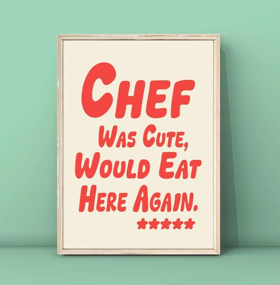 Chef Was Cute Would Eat Here Again Poster Cute Cooking Art Print Kitchen Wall Art Minimalist Heart Print Red Chef Art Print