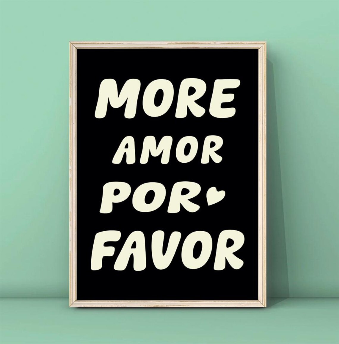 More Amor Por Favor White Black Bold Poster Maximalist Typography Love Quote