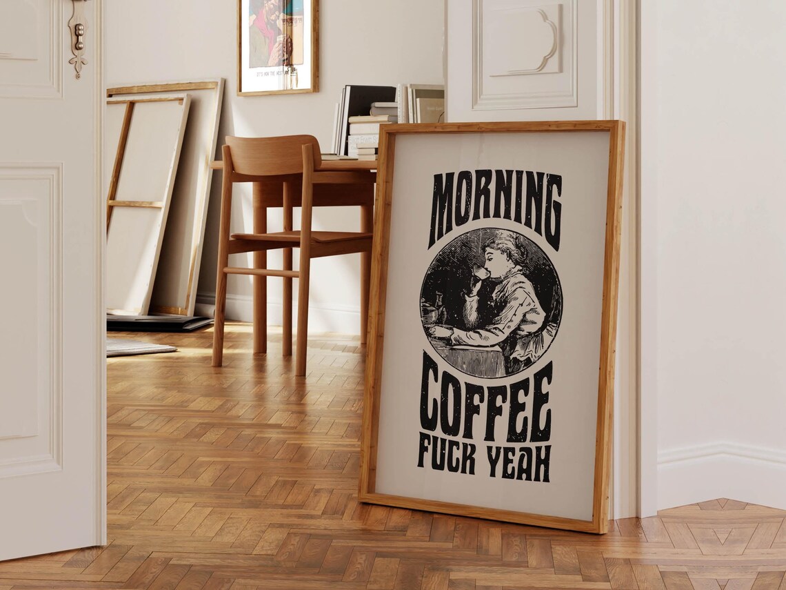 Bold Morning Coffee Fuck Yeah Vintage Woman Engraving Poster