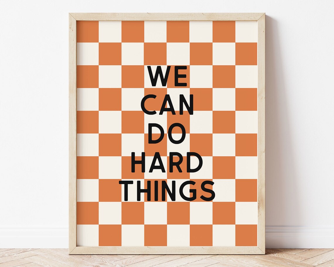 We Can Do Hard Things Wall Art Growth Mindset Classroom Decor Orange Retro Checkered Decor Trendy Kids Positive Affirmation Art
