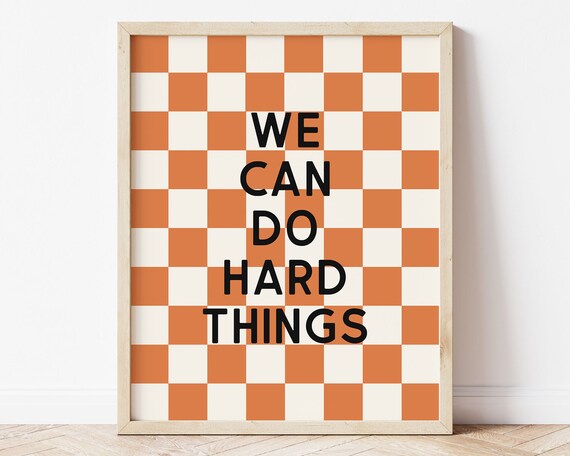 We Can Do Hard Things Wall Art Growth Mindset Classroom Decor Orange Retro Checkered Decor Trendy Kids Positive Affirmation Art