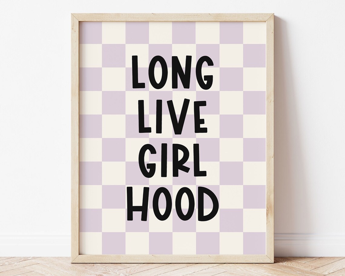 Long Live Girlhood Wall Art Retro Checker Toddler Girls Room Decor Kids Trendy Wall Art Preppy Room Decor Y2k Decor