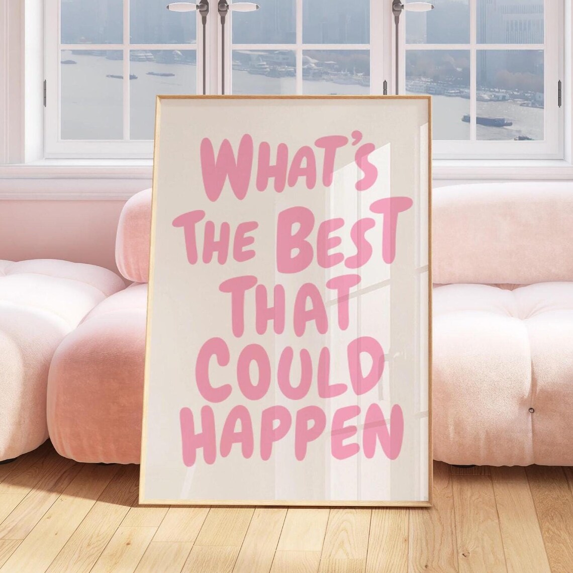 What's The Best That Could Happen? Pink Typography Print