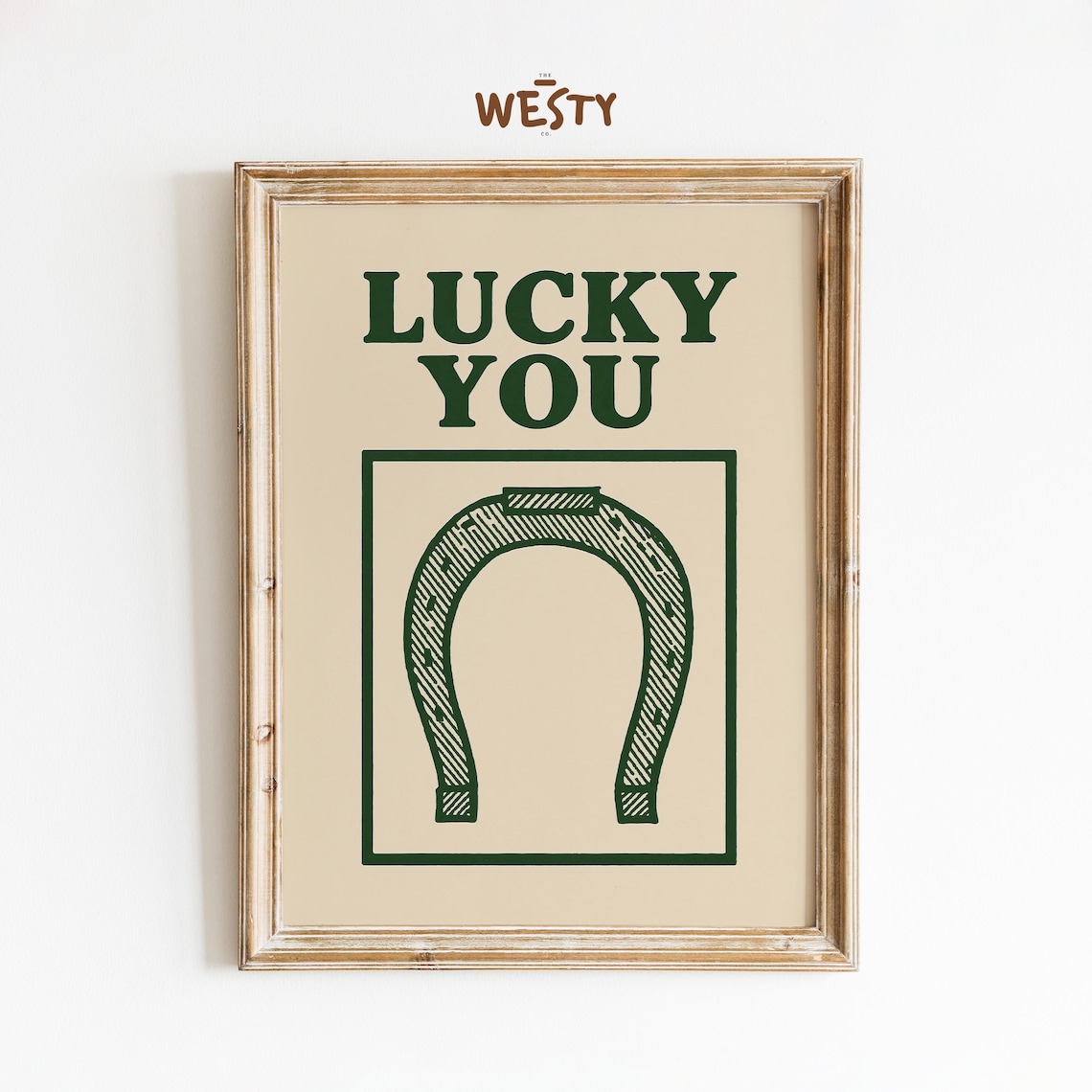 Lucky You Horseshoe Good Luck Western Quote Typography Poster