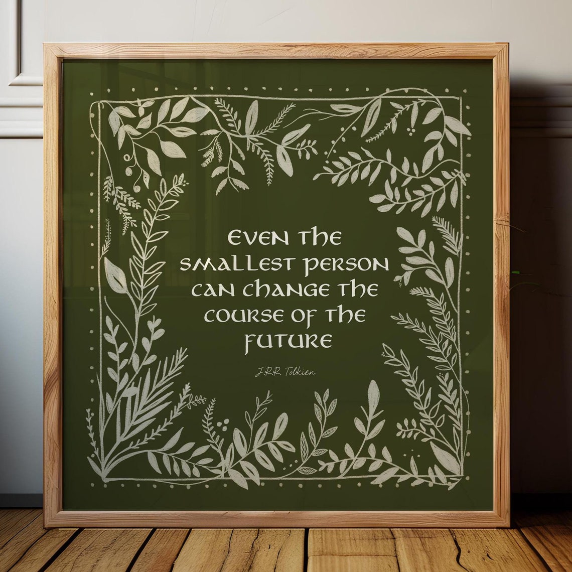 Even The Smallest Person Can Change The Course Of The Future Poster