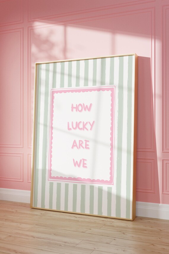 How Lucky Are We Print Cute Typography Wall Art For College Dorm Or Apartment Green Stripe Quote Preppy Girly