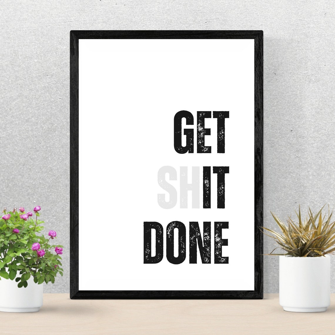 Get Shit Done Bold Motivational Office Desk Quote Sign Poster - Image 2