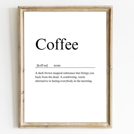 Modern Coffee Wall Art Prints For Home Elegant Coffee Definition Art Print Coffee Definition Poster For Kitchen Decor