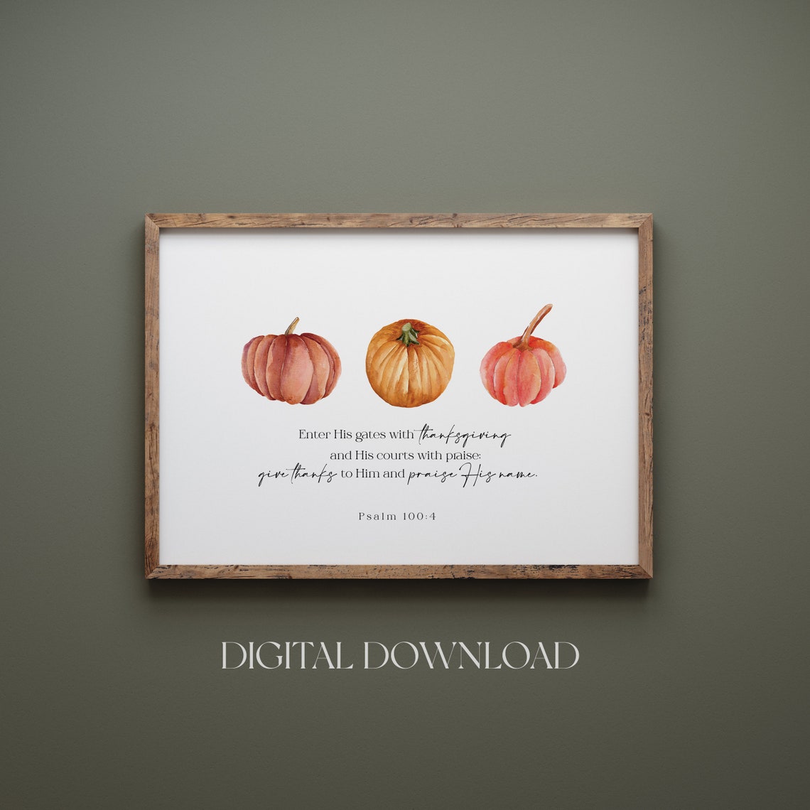 Psalm 100:4 Enter His Gates With Thanksgiving Pumpkin Poster