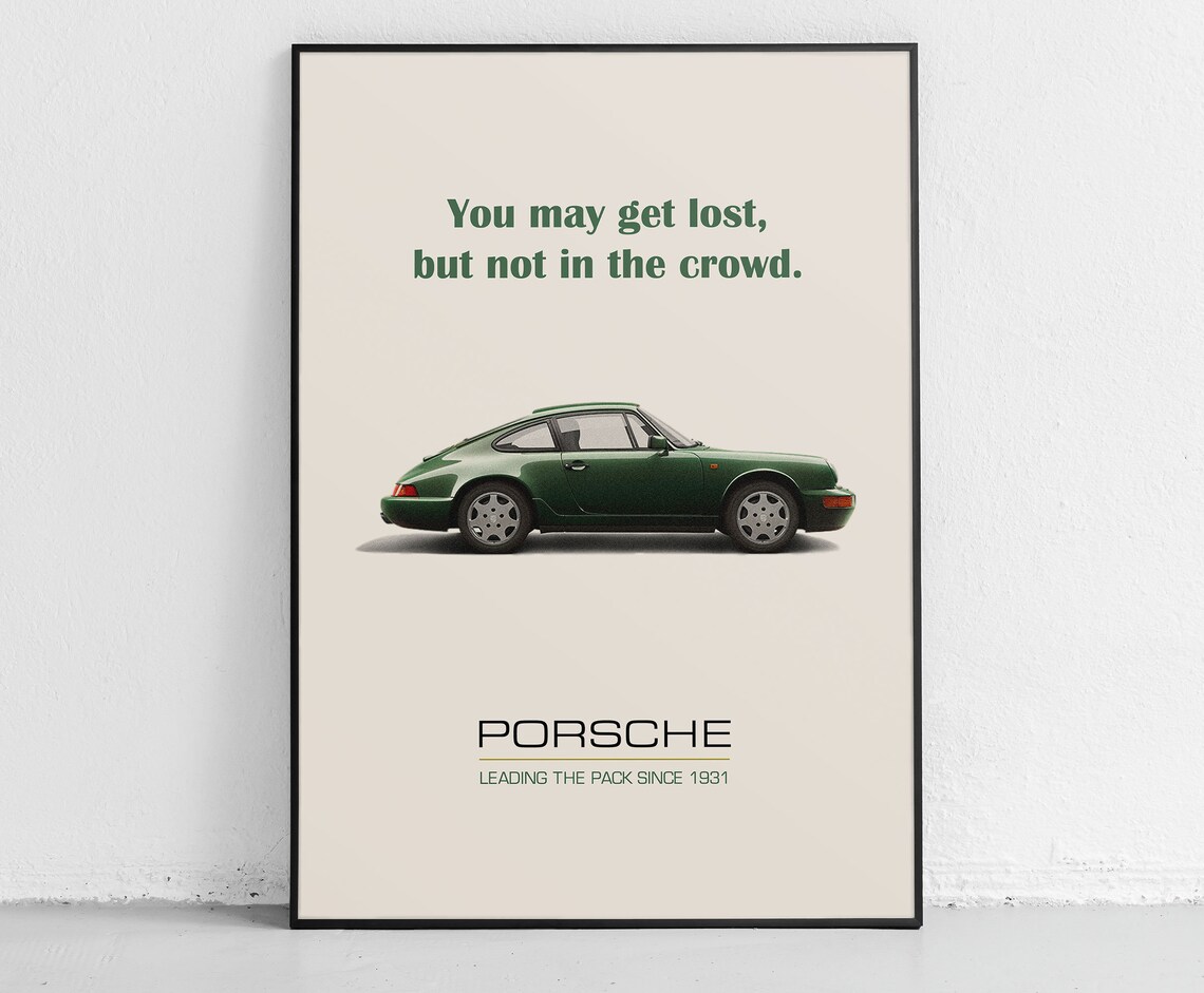 Porsche 911 Green Coupe Lost But Not In The Crowd Quote Poster