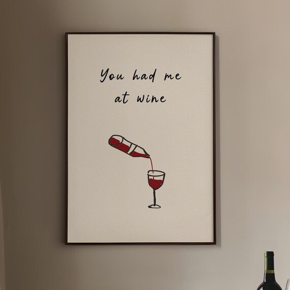 You Had Me At Wine Bottle Pouring Red Wine Funny Kitchen Print