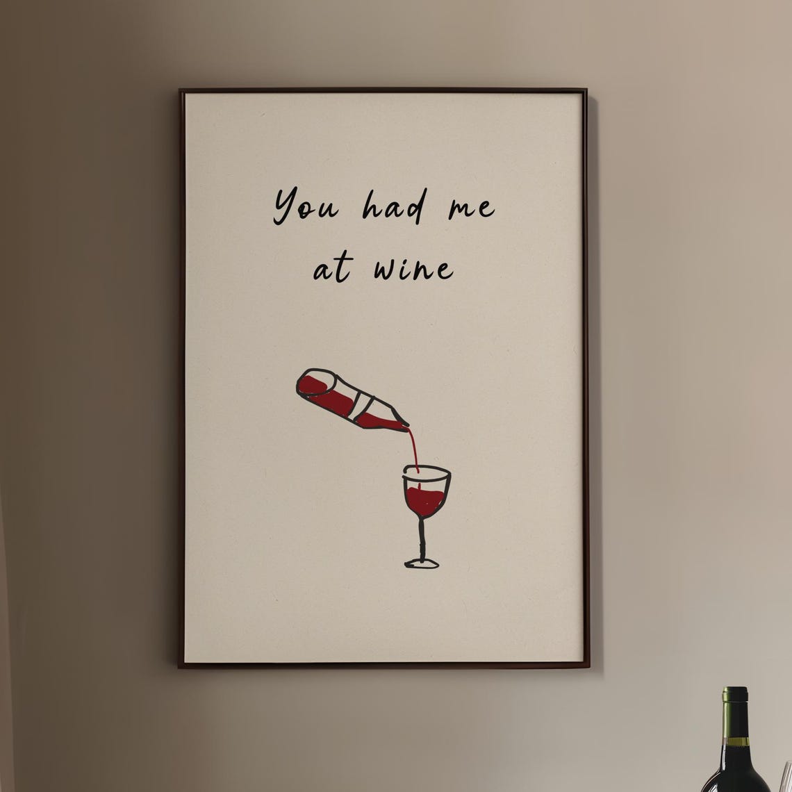 You Had Me At Wine Bottle Pouring Red Wine Funny Kitchen Print