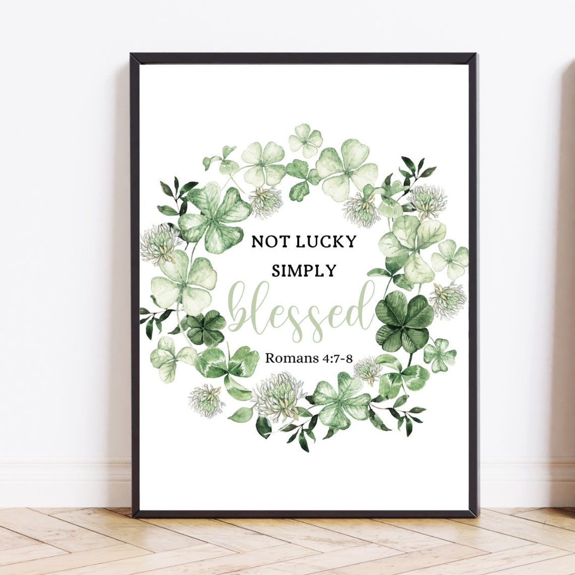 Not Lucky Simply Blessed Shamrock Wreath Christian Bible Verse Poster - Image 2