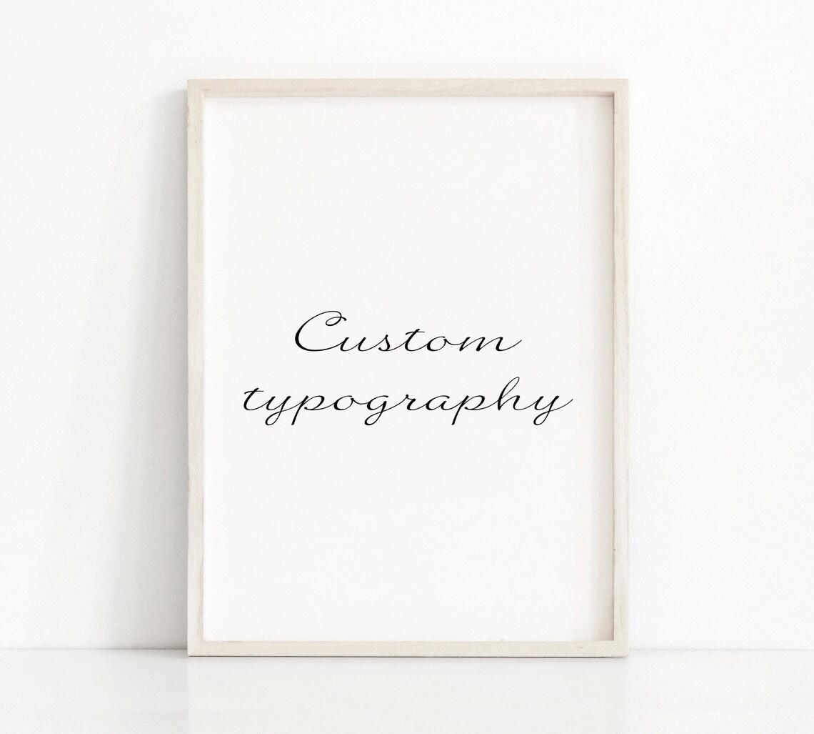 Custom Order Personalized Quote Typography Poster