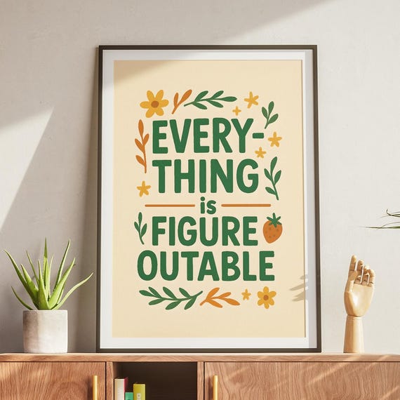 Everything Is Figureoutable Quote Poster Whimsical Inspirational Wall Art Positive Decor For Mental Health Office
