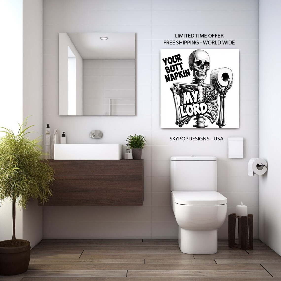 Grinning Skeleton Holding Toilet Paper Your Butt Napkin My Lord Quote Poster - Image 3