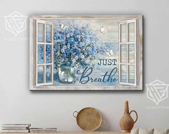 Just Breathe Rustic Window With Blue Daisy Vase And Butterflies Poster