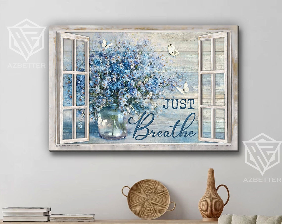 Just Breathe Rustic Window With Blue Daisy Vase And Butterflies Poster