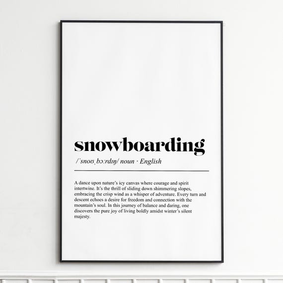 Snowboarding Definition Print Inspirational Typography Wall Art Modern Home Decor Poster For Ski Enthusiasts