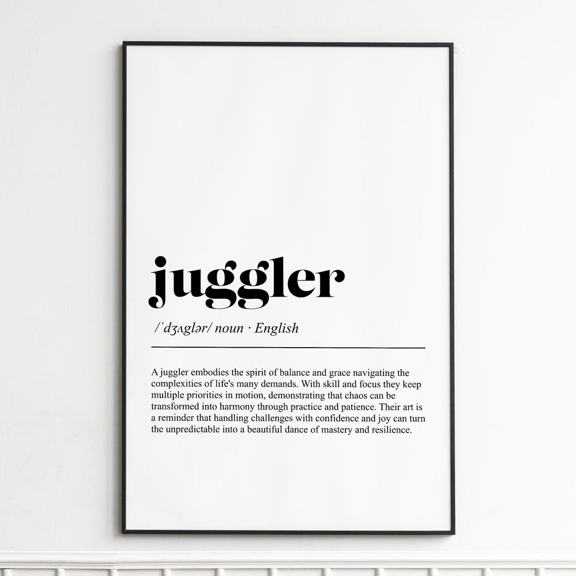 Juggler Definition Print Elegant Typography Wall Art Modern Home Decor Poster Inspirational Word For Living Spaces