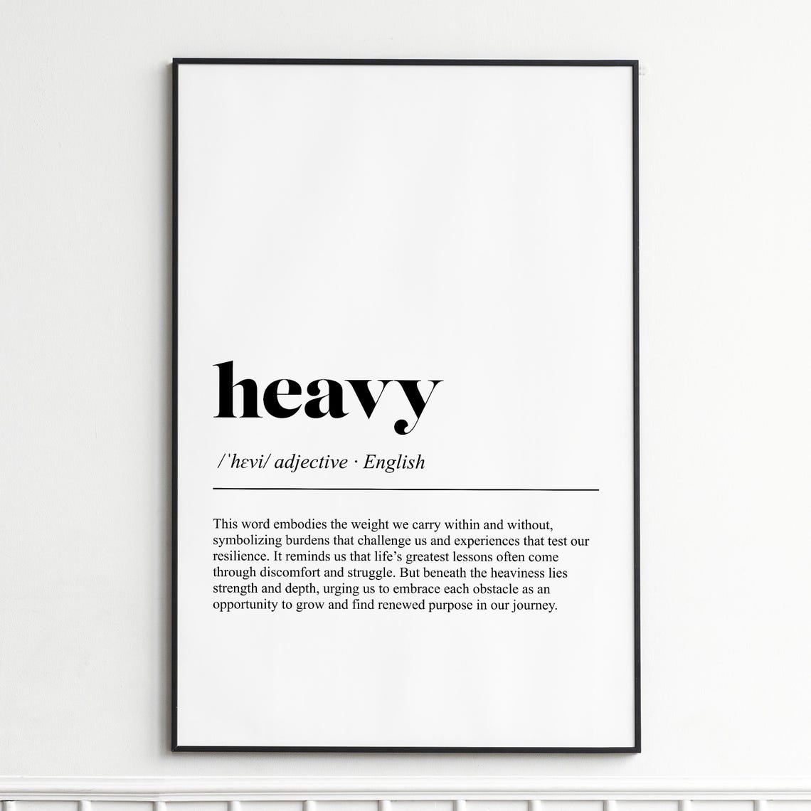 Heavy Minimalist Inspirational Dictionary Definition Typography Poster