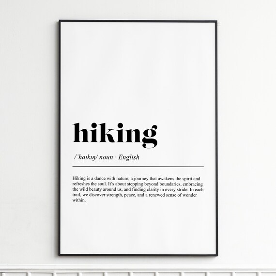 Hiking Definition Minimalist Dictionary Inspirational Nature Trail Poster
