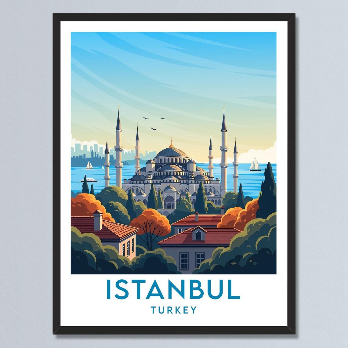 Istanbul Turkey Sultan Ahmed Blue Mosque Bosphorus View Travel Poster